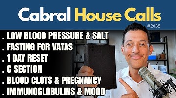 Vata Fasting, 1 Day Reset, Low BP & Salt, C section, Blood Clot & Pregnancy, Immunoglobulins & Mood