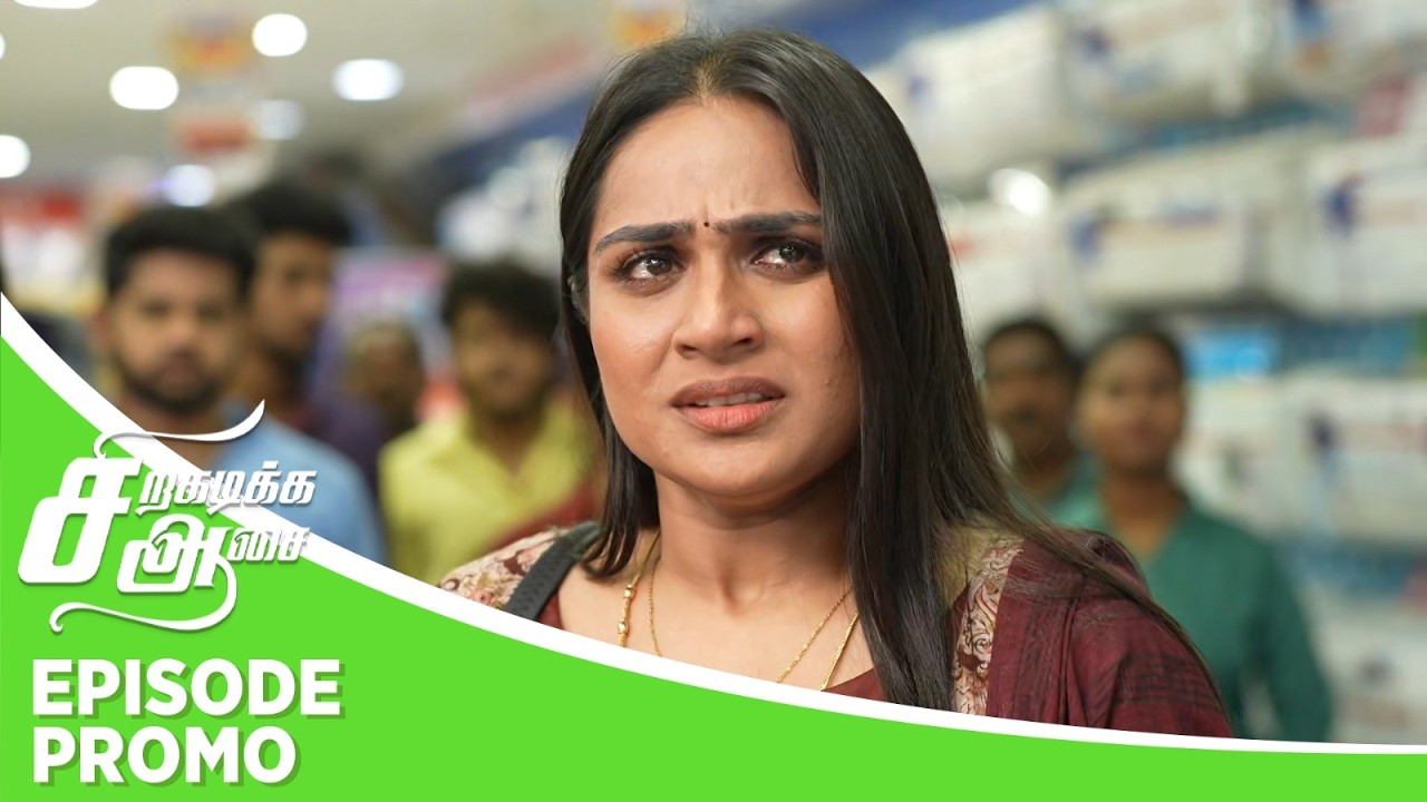 Siragadikka Aasai | Episode Promo | 22nd May 2026