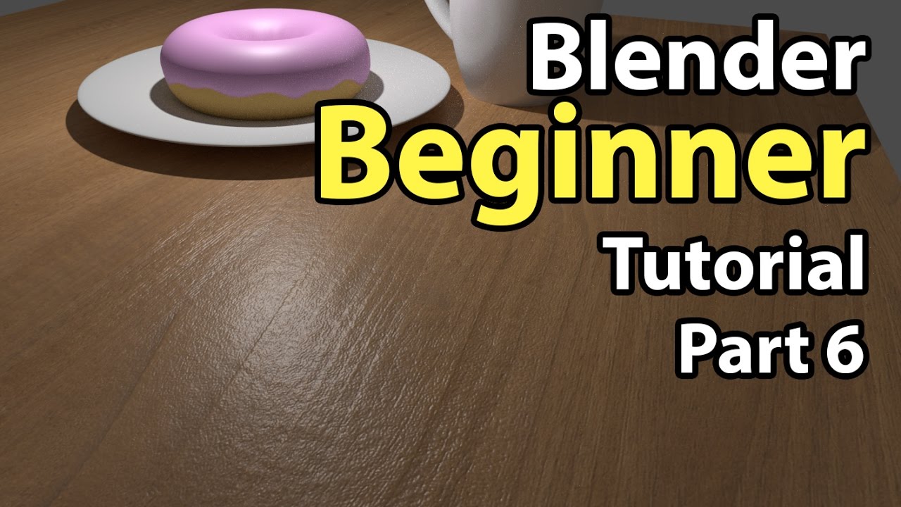 Blender Beginner Tutorial (OLD) - Part 6: Texturing - Blender Beginner Tutorial (OLD) - Part 6: Texturing