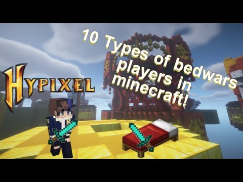 10 Types of Bedwars 