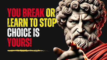 You Either Break or Learn to Stop Caring, Choice Is Yours - STOIC PHILOSOPHY #motivation