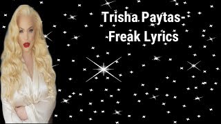 Trisha Paytas-Freak Lyrics