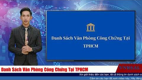Danh sách văn phòng công chứng tại TPHCM