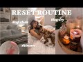 Sunday reset routine  full house speed clean skincare routine  lots of self care 
