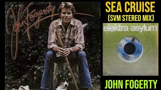 Sea Cruise (SVM Stereo Mix) - John Fogerty