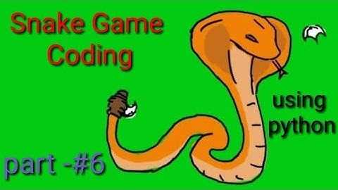 🐍 Snake Game part-#6