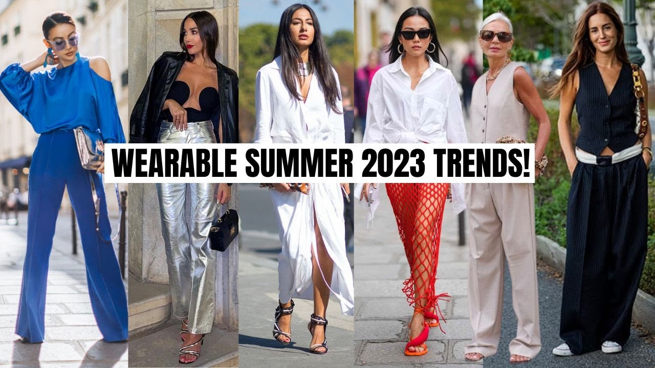 10 Wearable Summer 2023 Fashion Trends Trends