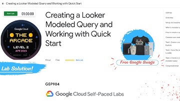 Creating a Looker Modeled Query and Working with Quick Start Lab Solution || GSP984 || Arcade