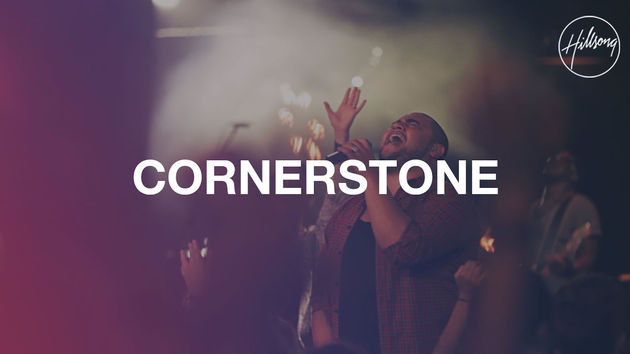 Cornerstone   Live  Hillsong Worship