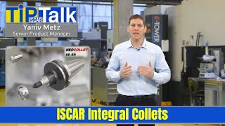 ISCAR TIP TALK - ISCAR Integral Collets