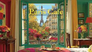 𝐆𝐨𝐨𝐝 𝐌𝐨𝐫𝐧𝐢𝐧𝐠 𝐏𝐚𝐫𝐢𝐬 ☀️Elegant French Jazz — Coffee Playlist | Relaxing Guitar & Accordion