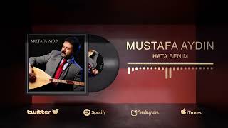 Mustafa Aydın  Hata Benim      #hatabenim #mustafaaydin Resimi