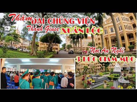 Video Thăm ĐẠI CHỦNG VIỆN Thánh GIUSE XUÂN LỘC và nơi AN... - youtube