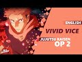 Jujutsu Kaisen OP 2 - "VIVID VICE" feat. BrokeN (FULL ENGLISH COVER) | Dima Lancaster