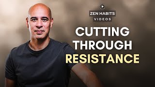 Cutting Through Resistance — Egoless Action