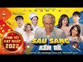 Phim Tết Hay 2022 I SÁU SANG KÉN RỂ I Trung Dân, Nhật Hạ, Bi Max, Dương Thanh Vàng, Lộ Lộ,...