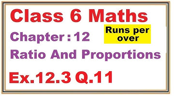 Ex.12.3 (Q.11) Chapter:12 Ratio And Proportions | Ncert Maths Class 6 | Cbse