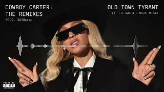 05 BEYONCÉ - OLD TOWN TYRANT (feat. Lil Nas X & Nicki Minaj)