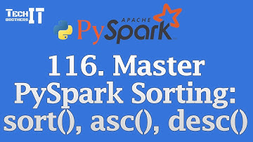 Master PySpark Sorting: sort(), asc(), desc() Explained with Examples  | PySpark Tutorial #pyspark