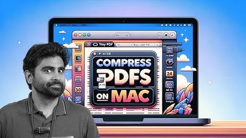 How to quickly compress any PDF on mac using TinyPDF