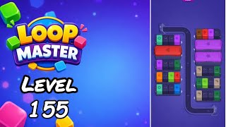 Loop Master Level 155 Walkthrough