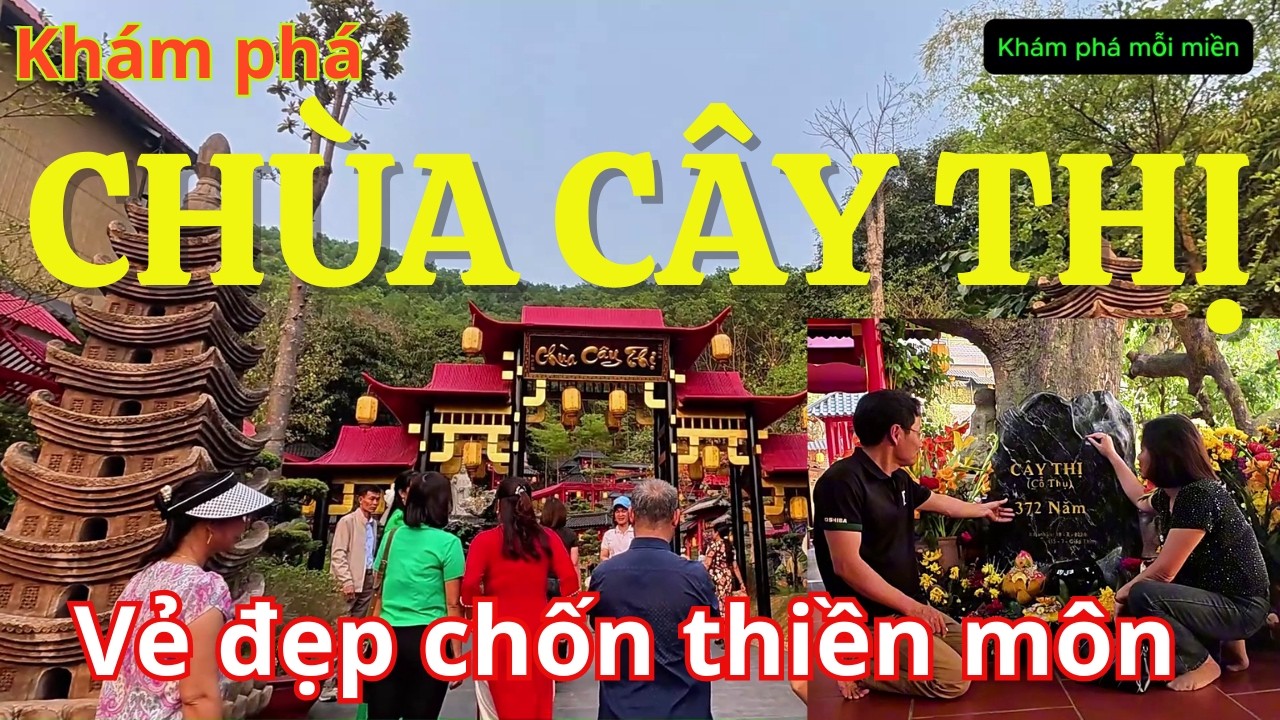 Khám phá Chùa Cây Thị | Vẻ đẹp chốn thiền môn nơi kiến trúc giao thoa độc đáo