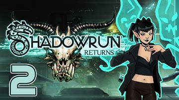 Shadowrun Returns - Part 2