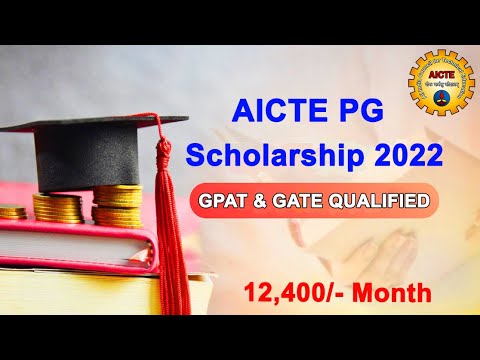 AICTE PG SCHOLARSHIP 2022 FOR GPAT & GATE QUALIFIED STUDENTS