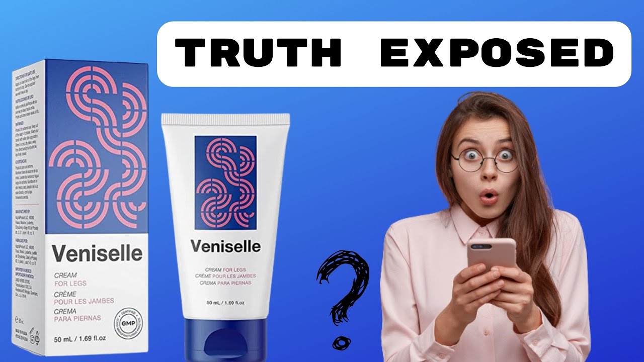 Does Veniselle Cream Really Work? Veniselle Review 2022 - Veniselle Cream Results