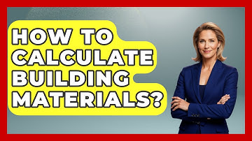 How To Calculate Building Materials? - Civil Engineering Explained