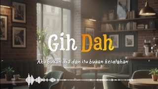Download Lagu Gih Dah MP3