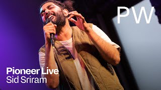 Pioneer Live: Sid Sriram