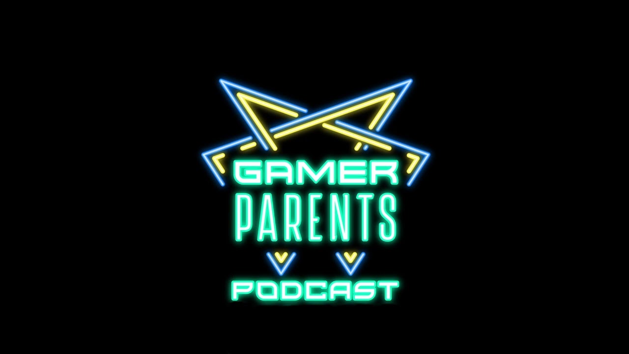 Gamer Parents Podcast Ep44: Dreamhack!