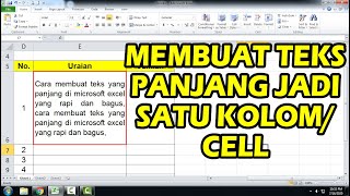 Membuat Teks Panjang Menjadi Satu Kolom/Cell di Excel