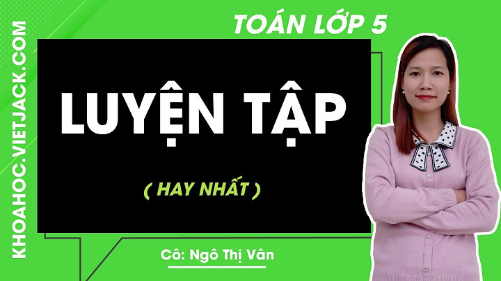 Giải sách toán lớp 5 trang 162 luyện tập