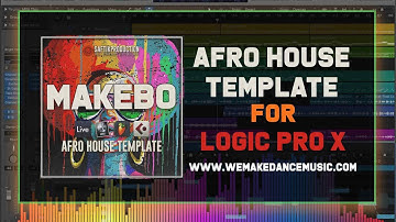 Makebo - Afro House Template for Logic Pro X | Professional Logic Project
