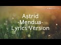 Astrid - Mendua | video lyrics