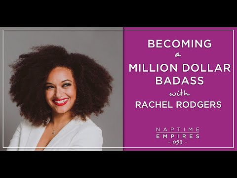 Rachel Rodgers on Becoming a Million Dollar Badass [NE 053 ...