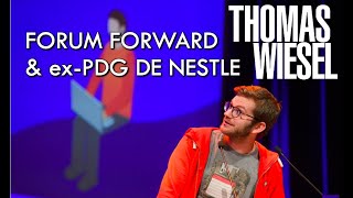 Thomas Wiesel - Le Forum des PME et Nestlé