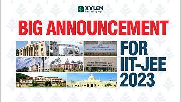 BIG ANNOUNCEMENT FOR IIT-JEE 2023