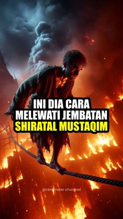 HERE'S HOW TO CROSS THE SHIRATAL MUSTAQIM BRIDGE #islamicstory #hell #islam #ulamatvstory