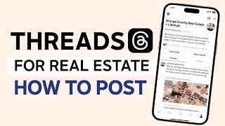 Threads For Real Estate: How To Post