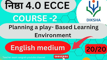 Nishtha 4.0 (ECCE) course -2 Answer key||English medium यह कोर्स सभी राज्यों के शिक्षकों को करना है