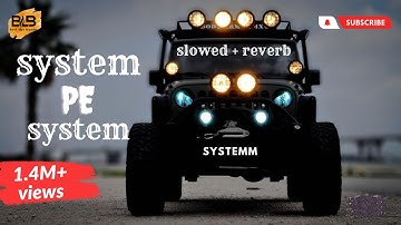 System pe system [lofi] [slowed+reverb] | R maan | billa sonipat |  Best lofi beats