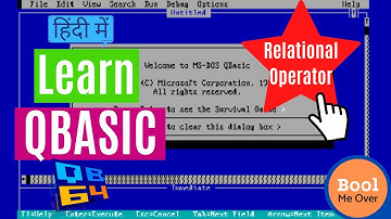 QBASIC Tutorial on Relational Operators || In Hindi