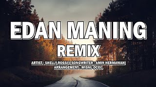 DJ Tarling Edan Maning - Shelly Rossi | Remix | By Suhadi Hikari