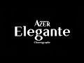 Azer(아째르) - 'Elegante' (Choreography Practice Video)