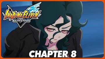 Inazuma Eleven: Victory Road - Full Game Playthrough Part 8: Chapter 8