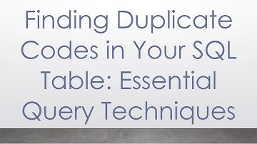 Finding Duplicate Codes in Your SQL Table: Essential Query Techniques