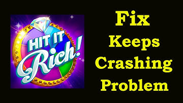 Fix Hit it Rich Keeps Crashing | Fix Hit it Rich Keeps Freezing | PSA 24